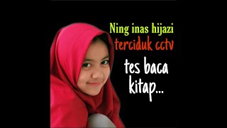 Ning Inas Hijazi terciduk cctv tes baca kitap || al miftah #viral #almiftahsidogiri #santri #ppsirru