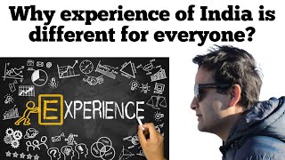 why experience of India is different for everyone| Return to India