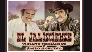 EL JALISCIENSE VICENTE FERNÁNDEZ Y PABLO MONTERO