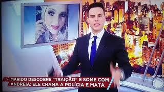 Maridos descobre traição e sone some com Andreia ele chama Polícia e mata