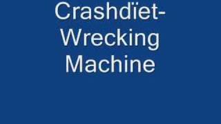 Crashdiet - Wreking Machine