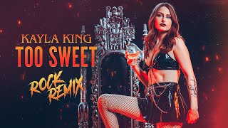 TOO SWEET (Rock Remix) - HEAVY @hozier Cover by KAYLA KING 🍭 🥃 Rock Cover | Metal Cover