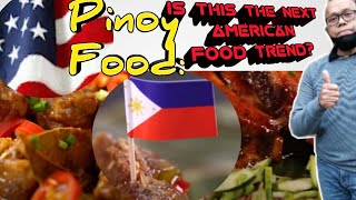 Filipino/Pinoy Foods Part1:Is This The Next American Food Trend?What Makes It Popular To Non-Pinoys?