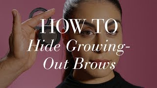 How To Hide Grown-Out Brows | The Zoe Report By Rachel Zoe