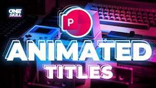 Dynamic Animated Titles in 🔥PowerPoint🔥 + Free Slides