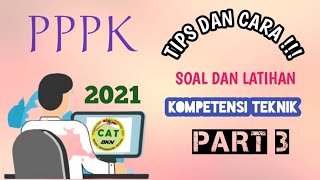 SOAL DAN PEMBAHASAN PPPK 2021 || KOMPETENSI TEKNIK PART 3