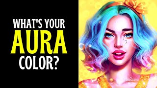 WHAT COLOR IS YOUR AURA? (personality test)