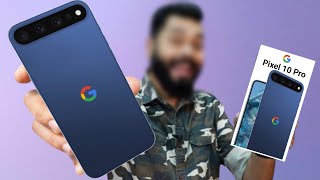 Google Pixel 10 Pro Unboxing, price & latest details