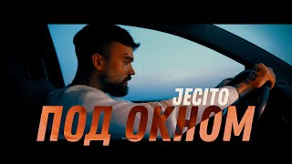 JECITO - ПОД ОКНОМ / POD OKNOM (official video)