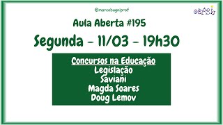 Aula Aberta #195 - 11/03/2024 - Segunda - 19h30 - Legislação - Saviani - Magda Soares - Lemov