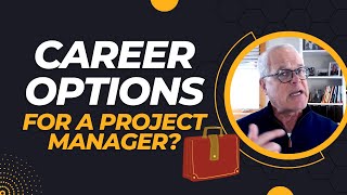 What are the Career Options for a Project Manager?