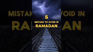 Mistake To Avoid In Ramadan | Islamic Video #edit #shortsfeed #trending #islam #shorts #allah