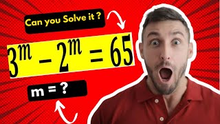 Math Olympiad 3^m–2^m=65|Math Olympiad Problems |Olympiad Math Question