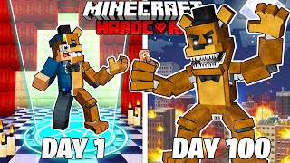 I Survived 100 Days in Five Nights at Freddy's in HARDCORE Minecraft