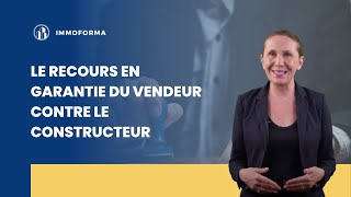 Le recours en garantie du vendeur contre le constructeur