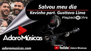 Salvou meu dia Kevinho part. Gusttavo Lima | Playback + Cifra