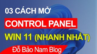 Cách mở Control Panel Win 11, Win 10 & đưa Control Panel ra desktop