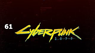 Cyberpunk 2077 ReVisit - Part 61 Phantom Liberty Get it Together