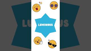 Word of the Day 12: Luminous - Learn the Meaning and Usage of Luminous #shorts #learnenglish