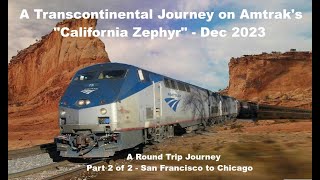 Amtrak's California Zephyr (Part 2: San Francisco to Chicago) - North America by Rail