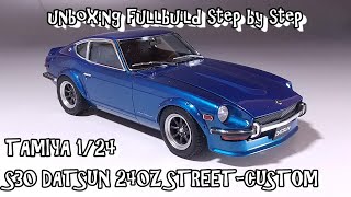 unboxing fullbuild TAMIYA 1/24 S30 DATSUN 240Z STREET-CUSTOM Scale Car Plastic Model