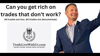 Can you get rich on trades that don't work?