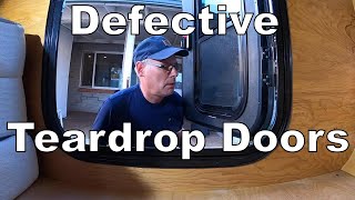 Teardrop Camper Build: Faulty RV doors! - Part 25