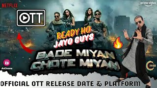 Bade Miyan Chote Miyan OTT Release I BMCM OTT Release Date & Platform I