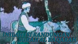 SAPI BETINA !!! ISI KANDUNGAN SURAH AL BAQARAH YANG BEGITU ISTIMEWA