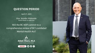 Will the BC NDP commit to a comprehensive review of BC's outdated Mental Health Act?