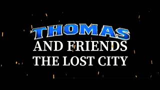 Thomas and Friends: The Lost City Title Announcement HD (2.40:1)