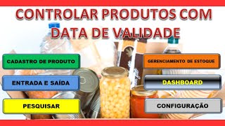 Planilha Controle de Estoque de Produtos com Data de Vencimento