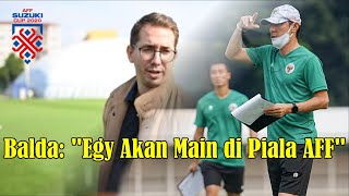 Balda "Egy Akan Main di Piala AFF 2020"