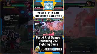 Part 6 | 2XKO Alpha Lab formerly Project L s Riot Games' upcoming 2v2 team-based fighting game