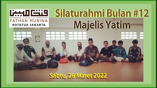 Majelis Yatim Bulan#12 Musholla Fathan Mubina Kota Tua Jakarta || 26 Maret 2022