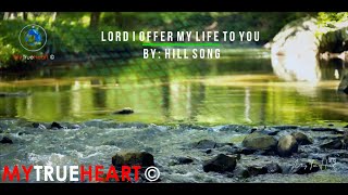 ♬ Lord I Offer My Life To You - Videoke | Hill Song || 4K