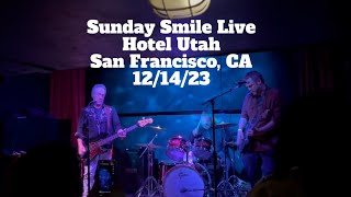 Sunday Smile Live | Hotel Utah San Francisco, CA | 12/14/23