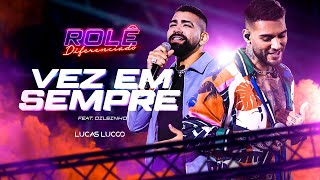 Lucas Lucco Ft. Dilsinho - Vez Em Sempre