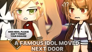 🍵”A Famous Idol Moved Next Door..”||Gacha Life||Glmm||wlw||Love Story||🍵