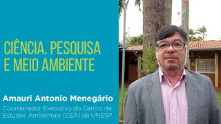 123. Ciência, pesquisa e meio ambiente com Amauri Antonio Menegário