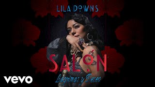 Lila Downs - Tus Pencas (Cover Audio)