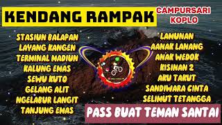 KENDANG RAMPAK CAMPURSARI KOPLO PASS BUAT TEMAN SANTAI