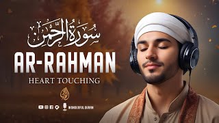 Most Relaxing Recitation of Surah Ar-Rahman (سورة الرحمن) | Wonderful Quran