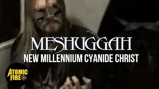 MESHUGGAH - New Millennium Cyanide Christ (Official Music Video)