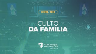 Culto da Família 10H | Domingo 03.09.2023