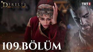 Diriliş Ertuğrul 109. Bölüm