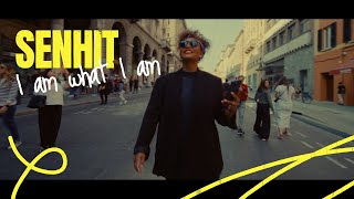 Senhit - I Am What I Am