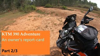 KTM 390 Adventure | Part 2/3 | An ownership report card | A floating angel with a volcanic heart!