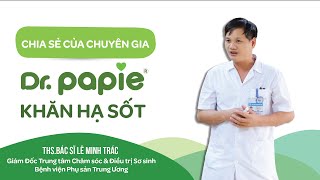 TS.BS Lê Minh Trác đánh giá cao Khăn hạ sốt Dr.Papie