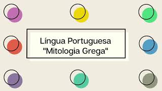 AULA DE LÍNGUA PORTUGUESA - MITOLOGIA GREGA